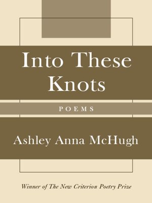 cover image of Into These Knots